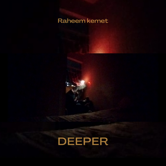 Raheem Kemet - Deeper